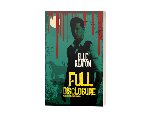 Full Disclosure - Veiled Intentions book 4